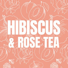 Load image into Gallery viewer, Hibiscus & Rose Tea