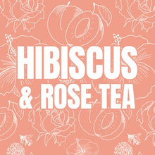 Load image into Gallery viewer, Hibiscus &amp; Rose Tea
